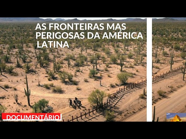 DOCUMENTÁRIO : AS FRONTEIRAS MAS PERIGOSAS DA AMÉRICA LATINA class=