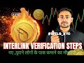 Interlink Network ITLG Verification Steps GUIDE 🖋️|| Interlink New Update 