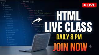 HTML Live Class Daily at 8 PM | Learn HTML from Scratch in Hindi 🔥