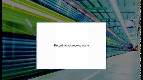 Record an absence outcome