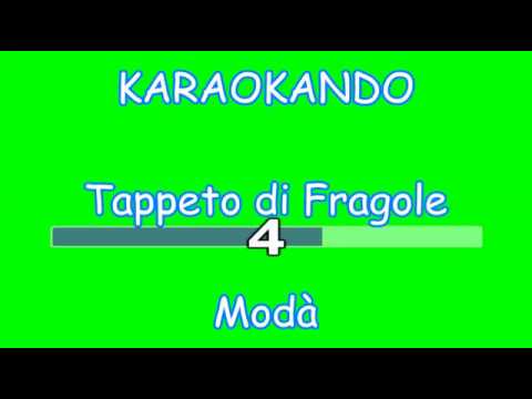 Karaoke Italiano Tappeto Di Fragole Modà Testo