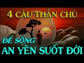 Để sống an yên cả một đời, đây là 4 câu thần chú bạn phải có - Thiền Đạo