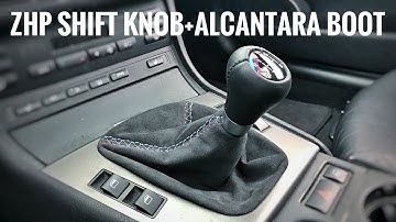 ZHP Shift Knob + Alcantara Shift Boot Install On my BMW E46 M3