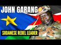 John Garang: The Rebel Leader of the SPLA who became Vice President of Sudan