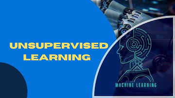 Unsupervised Learning Explained | Machine Learning Basics for Beginners