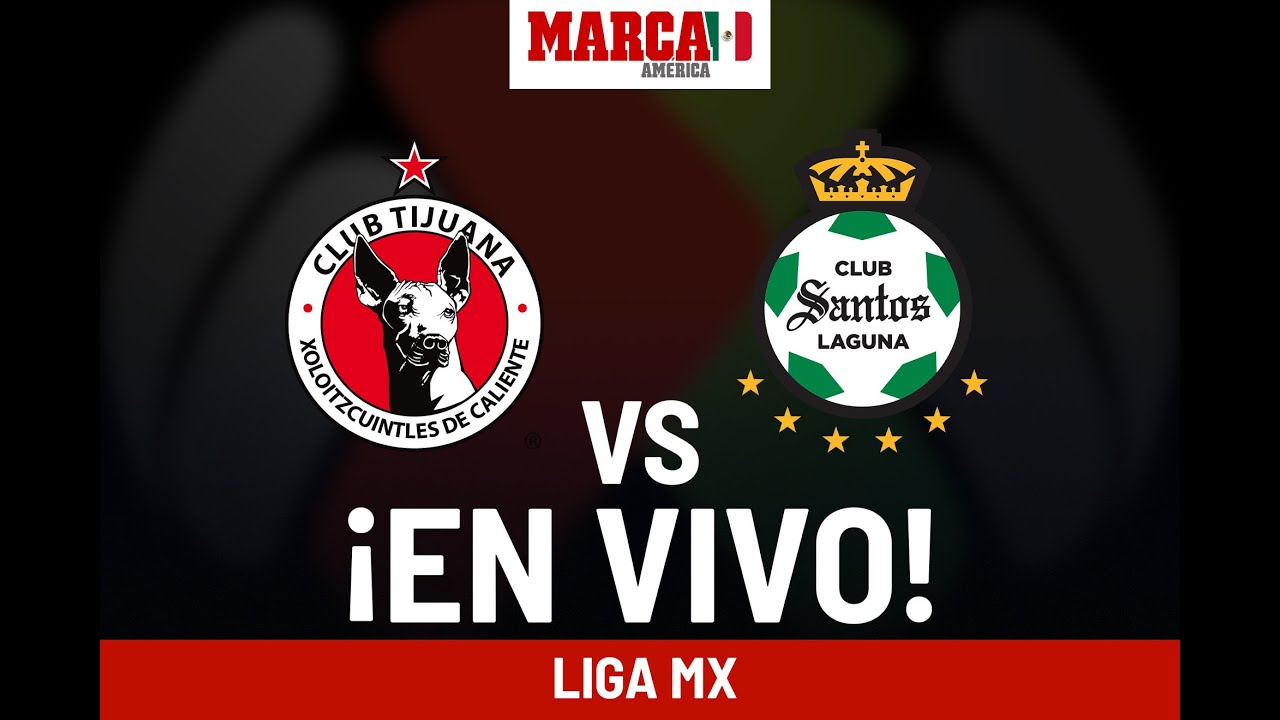 🔴 TIJUANA VS SANTOS FC EN VIVO 🏆JORNADA 11 CL 2024 LIGA MX - YouTube