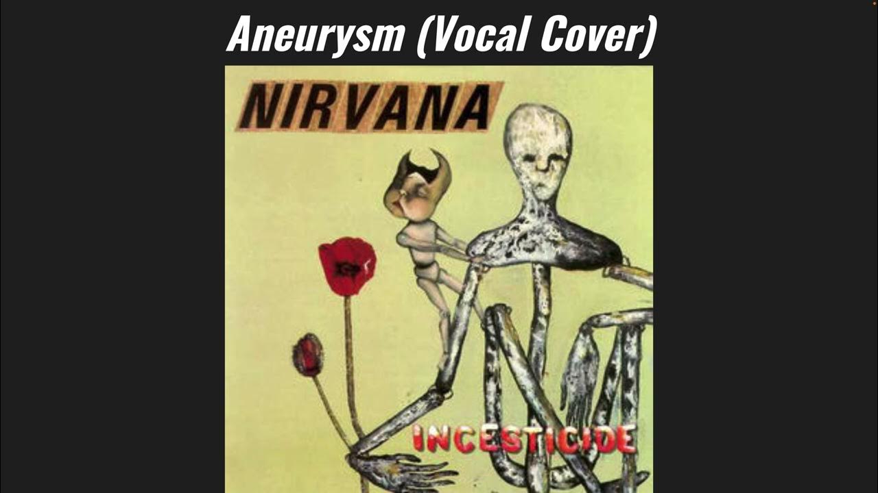 Nirvana aneurysm