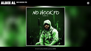 Albee Al - No Hook Po (Official Audio)