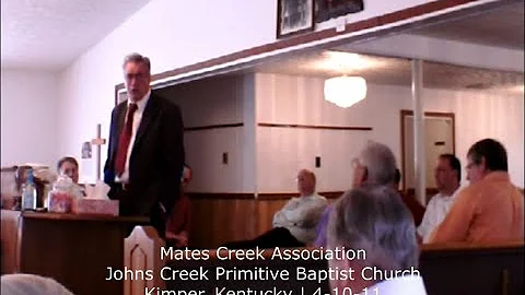 Johns Creek Primitive Baptist Church | April 10, 2...