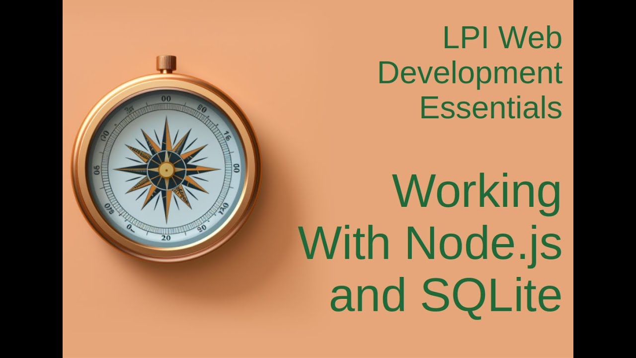 Working With Node.js and SQLite - LPI Web Development Essentials Study ...