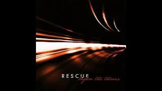 Rescue - Before the Throne (2008, CD)