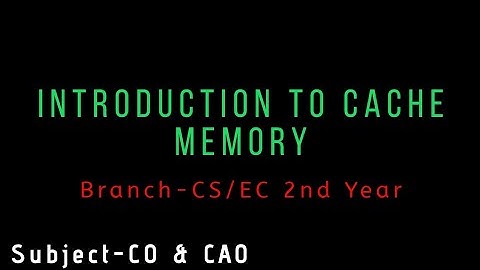 Introduction to Cache memory