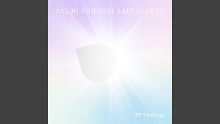 Video thumbnail of "PP Festival - Olen siin"