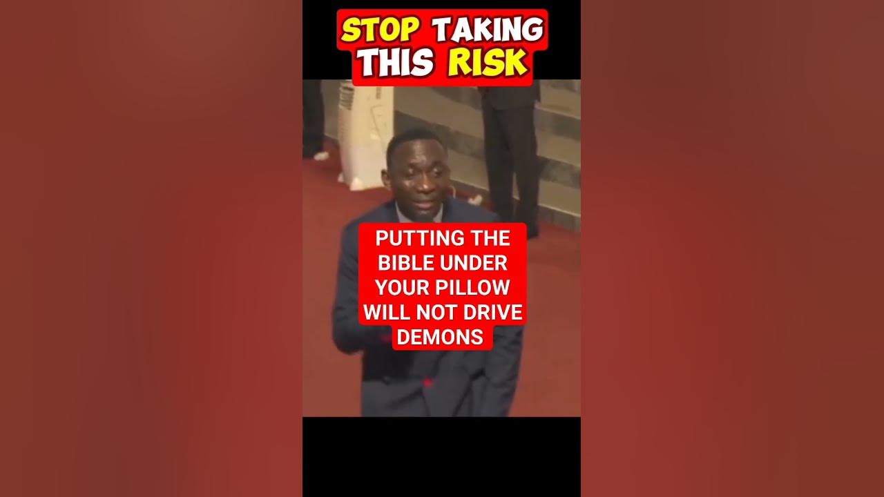 Putting the BIBLE under your Pillow will not drive demons.. Dr Paul