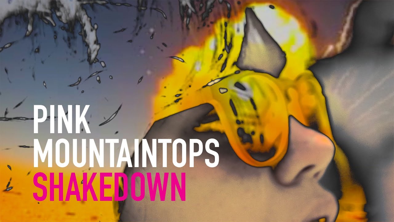Guarda Pink Mountaintops "SHAKEDOWN" su YouTube Guarda Pink Mountaintops "SHAKEDOWN" su YouTube
