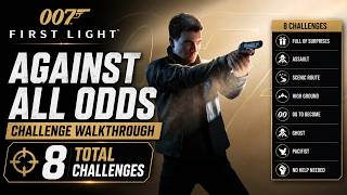 007 First Light - All Challenges - Prologue Against All Odds