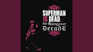 Video thumbnail of "Superman Is Dead - Long Way To The Bar"