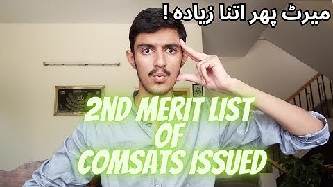 2nd Merit List Of Comsats Lahore 2024 Issued || Life At Comsats