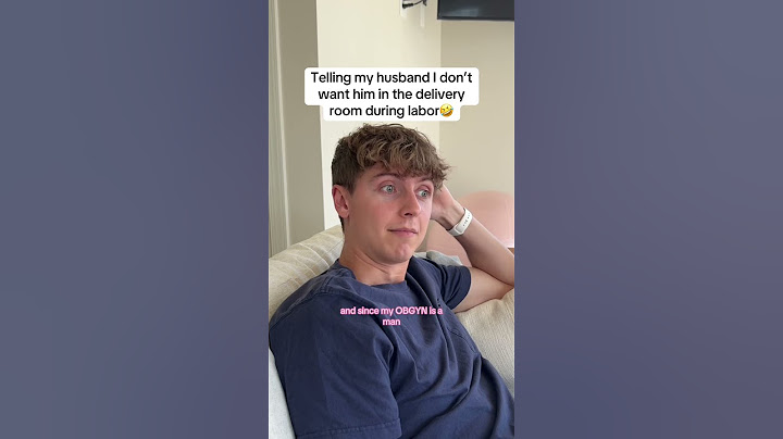 Telling my husband I don't want him in the delivery room