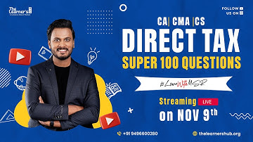 CA CS CMA Intermediate Direct Tax Marathon | 100 Most Important Questions for Exam #learnwithmsr
