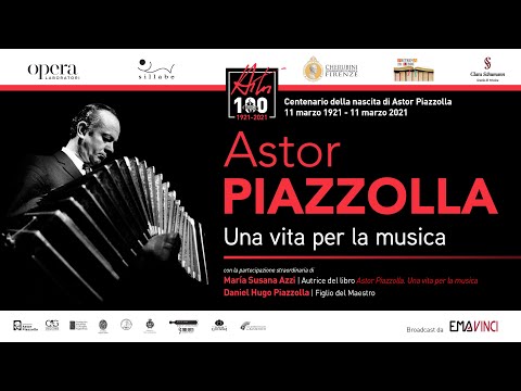 ASTOR PIAZZOLLA, una vita per la musica