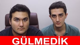 Gülmeme Challenge' lara Gülmeme Challenge