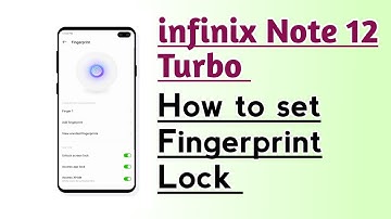 infinix Note 12 Turbo  How to set Fingerprint Lock