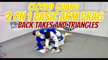 Closed Guard - 2 on 1 Basic Arm Drag BACK TAKES & TRIANGLES