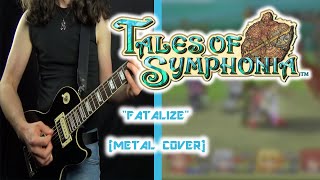 Tales of Symphonia - Fatalize (Metal Cover)