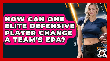 How Can One Elite Defensive Player Change A Team
