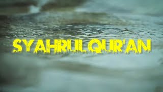 SYAHRUL QUR'AN ||Syahru Ramadlan #ramadan #laguramadhan