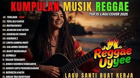 TOP HITS Spotify Indonesia 2025 Full Album Reggae 🎧🔥 Kumpulan Musik Cover SKA REGGAE Terbaru 2025