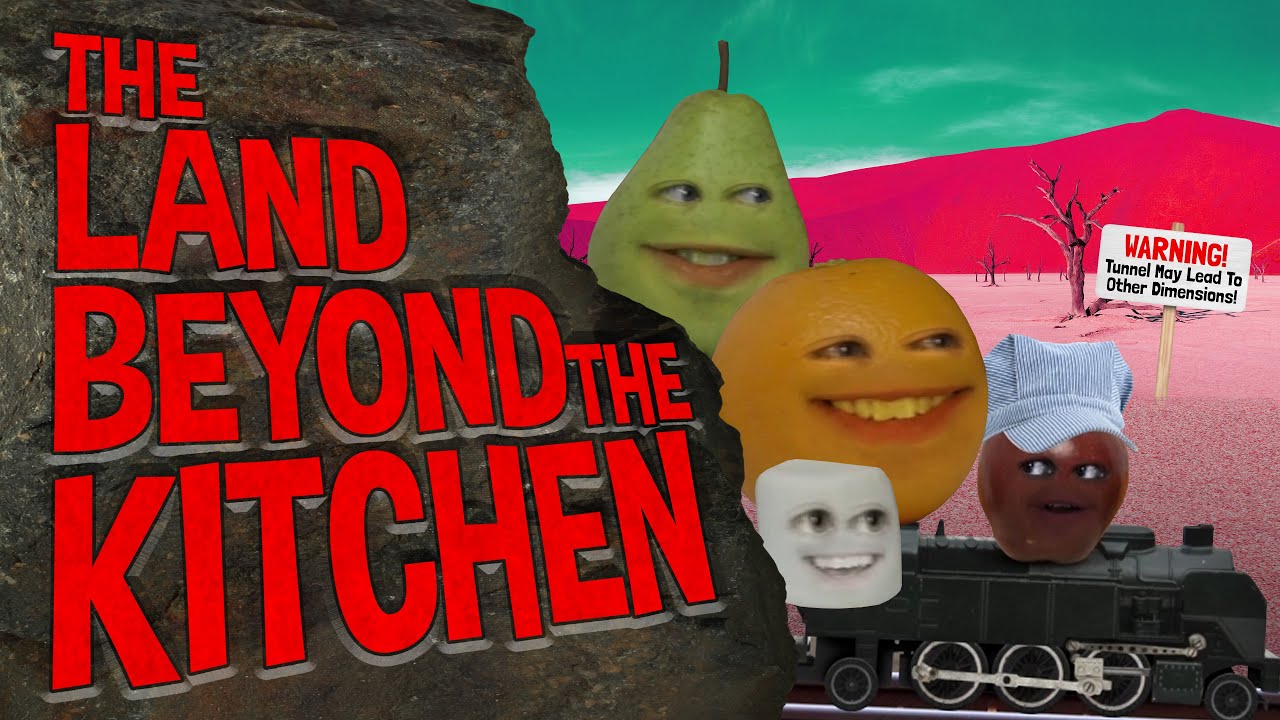 Annoying Orange The Land Beyond the