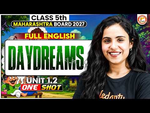 Daydreams Class 5th One shot | Full English Unit 1.2 Daydreams MH Board 2027 | By Bhumika Mam