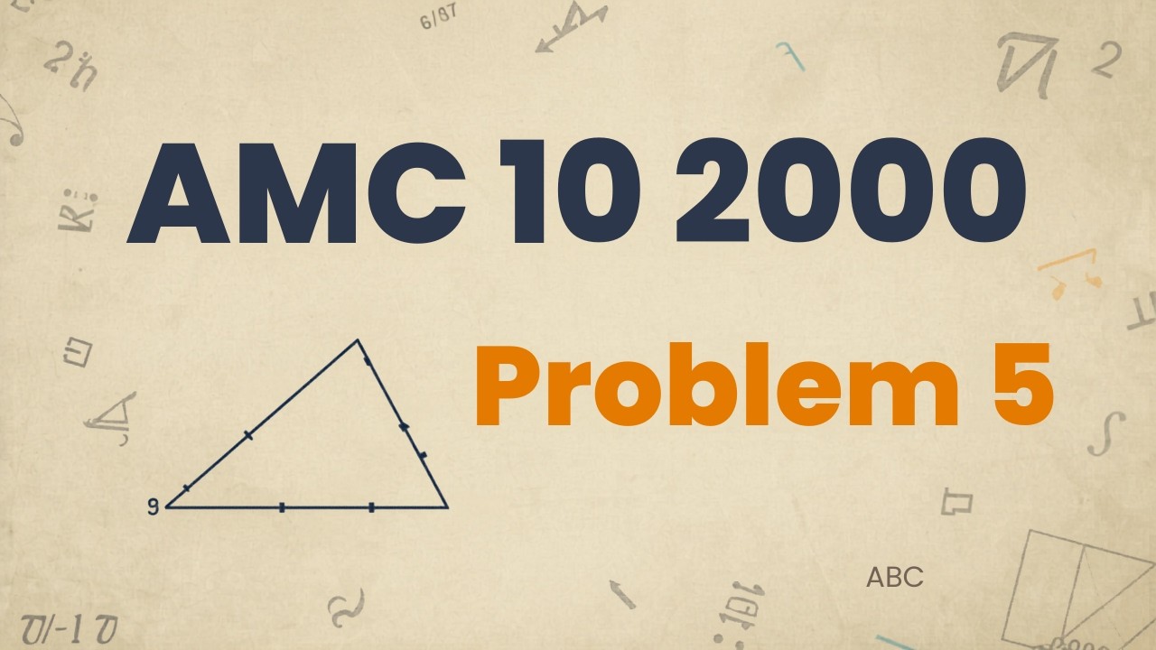 AMC 10 2000: Problem 5 Breakdown - YouTube