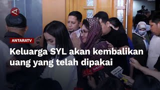 Keluarga SYL akan kembalikan uang yang telah dipakai