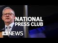 In full pm anthony albanese delivers address to national press club  abc news