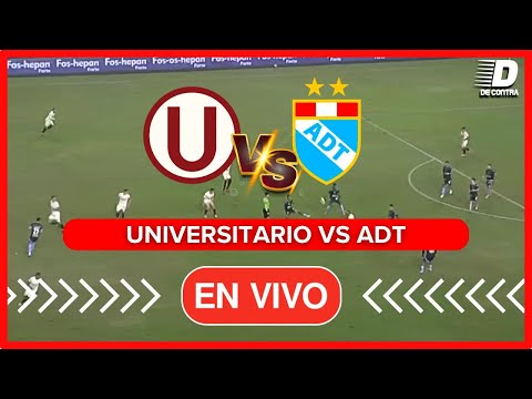 En directo, Universitario vs ADT EN VIVO: dónde ver Liga 1 MAX gratis [FOTOS Y VIDEOS]