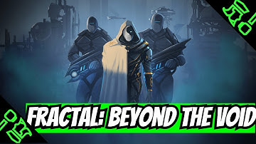 Fractal: Beyond the Void: 5 Things to Know