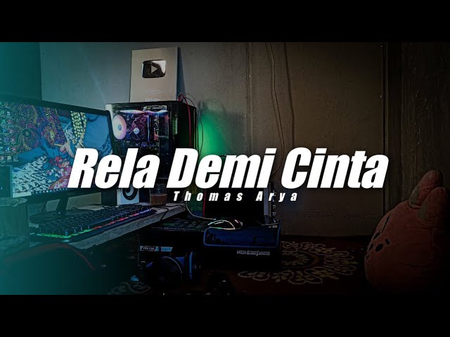 Rela Demi Cinta - Thomas Arya ( DJ Topeng Remix ) class=