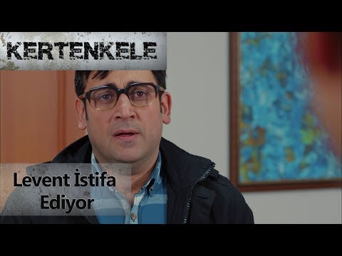 Levent istifa ediyor - Kertenkele