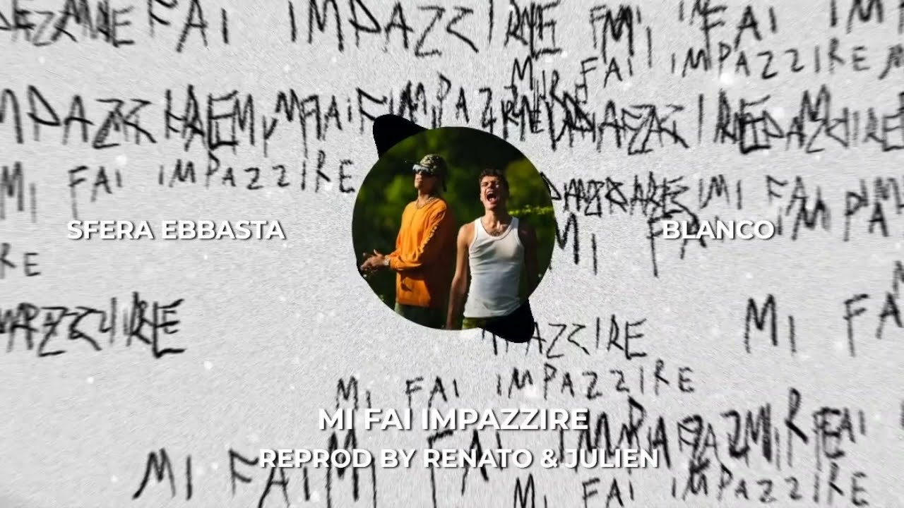  INTRUMENTAL BLANCO SFERA EBBASTA MI FAI IMPAZZIRE Reprod Renato 