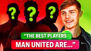 The BEST Players at Manchester United According to Brandon Williams...
