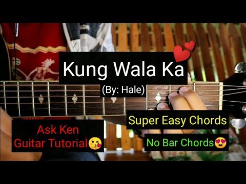 Kung Wala Ka Hale Guitar Tutorial