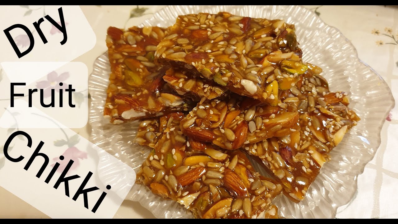 Dry Fruit Chikki Recipe YouTube