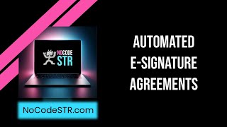NoCodeSTR.com ★ Automate E-Signature Agreements with PandaDoc, Zapier & AirTable