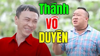 Hài 2024 Mới Nhất | THÁNH VÔ DUYÊN | Hài Việt Nam Hay Nhất 2024 by PHIM HÀI GIẢI TRÍ 7,129 views 9 days ago 1 hour, 6 minutes