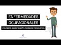 Enfermedades Ocupacionales: Concepto, Clasificación y Medidas preventivas