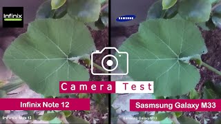 Infinix Note 12 VS Samsung Galaxy M33 | Camera Comparison | Camera Test |