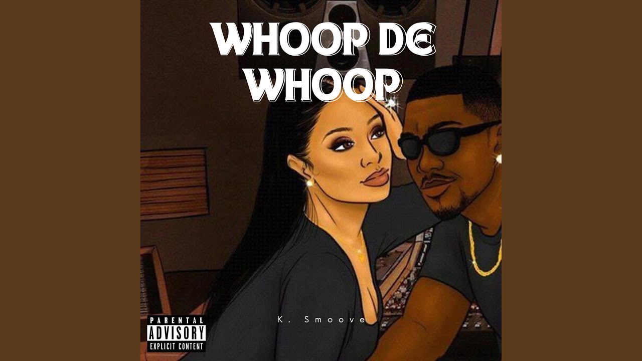 Whoop De Whoop YouTube